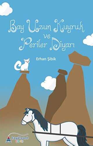 Bay Uzun Kuyruk ve Periler Diyar�