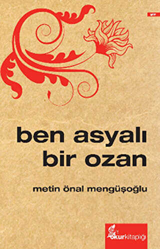 Ben Asyal� Bir Ozan