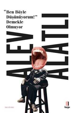 Ben Byle Dnyorum! Demekle Olmuyor