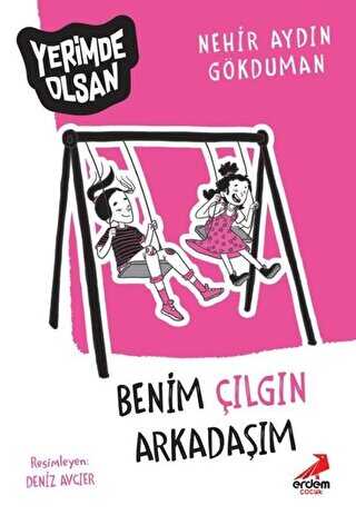 Benim ��lg�n Arkada��m - Yerimde Olsan