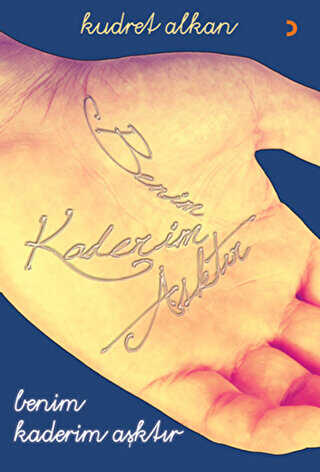 Benim Kaderim A�kt�r