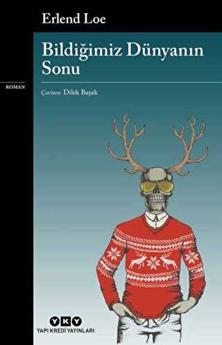 Bildi�imiz D�nyan�n Sonu