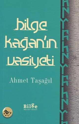 Bilge Kaan`n Vasiyeti