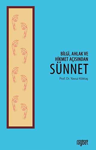 Bilgi Ahlak ve Hikmet A��s�ndan S�nnet