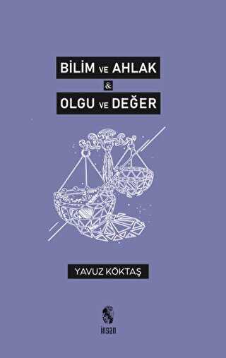 Bilim ve Ahlak, Olgu ve De�er