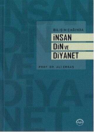 Bili�im �a��nda �nsan Din ve Diyanet