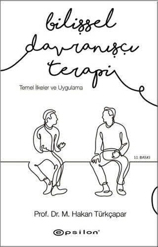 Bili�sel Davran���� Terapi: Temel �lkeler ve Uygulama