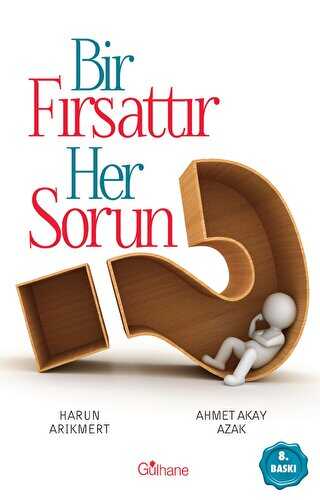 Bir F�rsatt�r Her Sorun