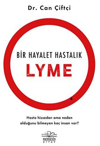 Bir Hayalet Hastalk: Lyme