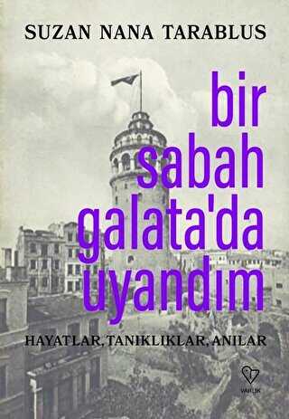 Bir Sabah Galata�da Uyand�m