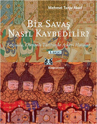 Bir Sava� Nas�l Kaybedilir ?