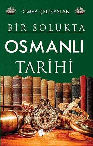 Bir Solukta Osmanl Tarihi