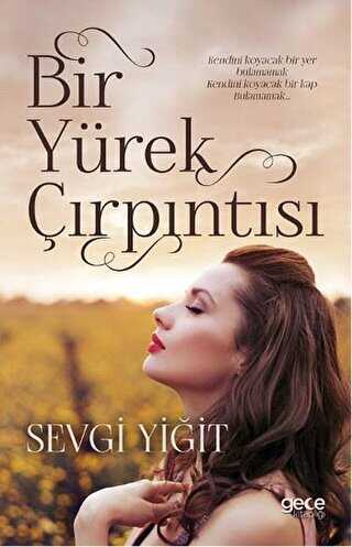 Bir Y�rek ��rp�nt�s�