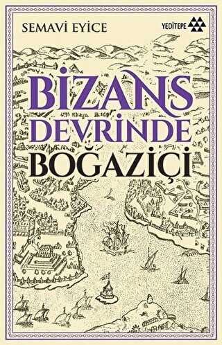 Bizans Devrinde Bo�azi�i