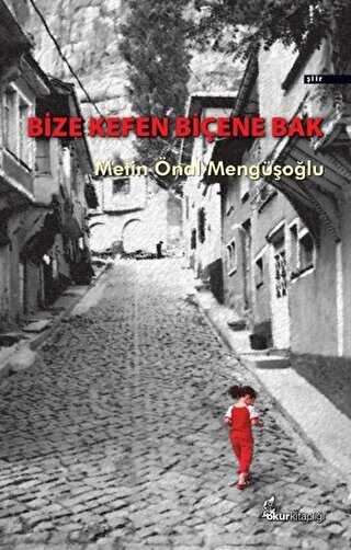 Bize Kefen Bi�ene Bak