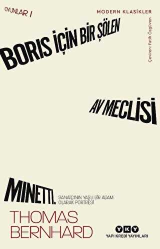 Boris ��in Bir ��len, Av Meclisi, Minetti - Oyunlar 1