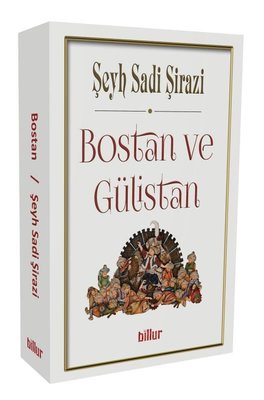 Bostan ve G�listan-�ark Klasikleri