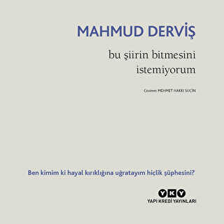 Bu iirin Bitmesini stemiyorum