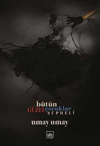 B�t�n G�zel �ocuklar ��pheli