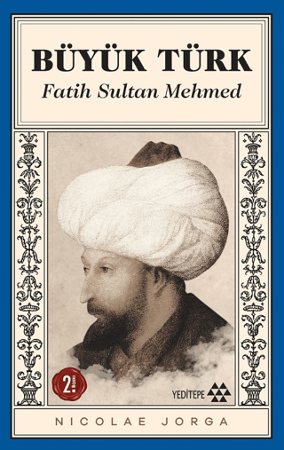B�y�k T�rk - Fatih Sultan Mehmed