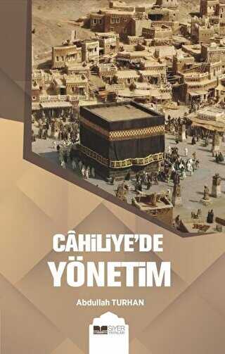 Cahiliye�de Y�netim