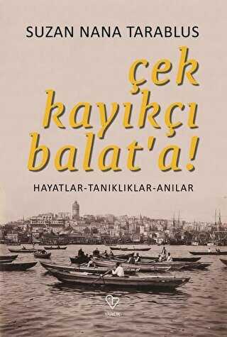�ek Kay�k�� Balat`a!