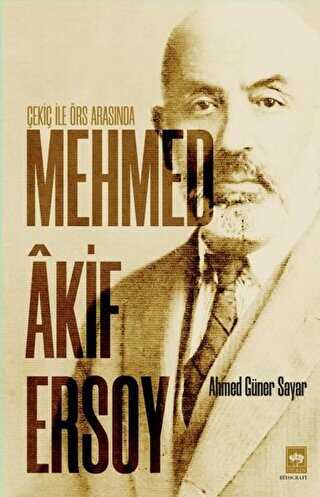 �eki� ile �rs Aras�nda Mehmed Akif Ersoy
