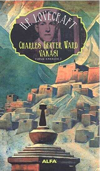 Charles Dexter Ward Vakas : Toplu Eserler - 2