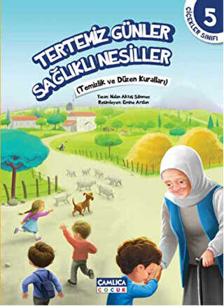 �i�ekler S�n�f� 5: Tertemiz G�nler Sa�l�kl� Nesiller