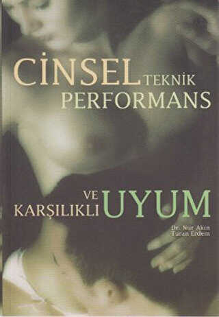 Cinsel Teknik Performans ve Kar��l�kl� Uyum
