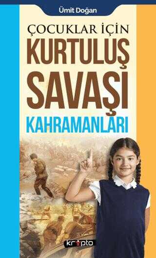 �ocuklar ��in - Kurtulu� Sava�� Kahramanlar�