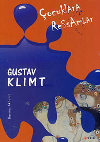 �ocuklara Ressamlar - Gustav Klimt