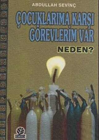 �ocuklar�ma Kar�� G�revlerim Var Neden?