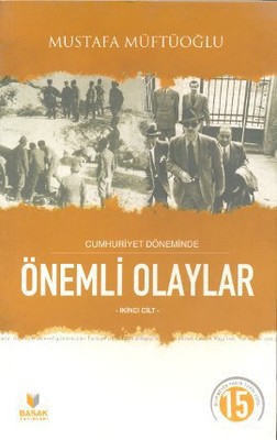 Cumhuriyet D�neminde �nemli Olaylar �kinci Cilt
