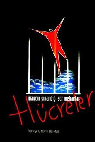 Dava Dosyas� - �nanc�n S�nand��� Zor Mekanlar: H�creler