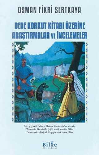 Dede Korkut Kitab� �zerine Ara�t�rmalar ve �ncelemeler