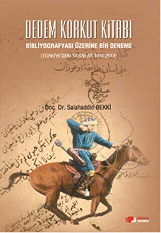 Dedem Korkut Kitab� : Bibliyografyas� �zerine Bir Deneme