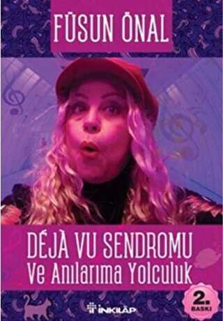 Deja Vu Sendromu Ve Anlarma Yolculuk