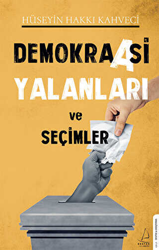 Demokraasi Yalanlar� ve Se�imler