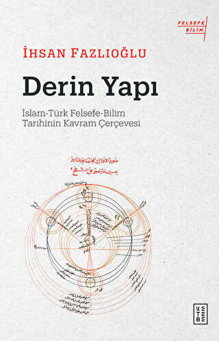 Derin Yap�: �slam-T�rk Felsefe-Bilim Tarihinin Kavram �er�evesi