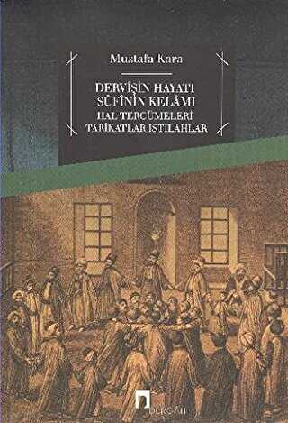 Dervi�in Hayat� Sufinin Kelam�
