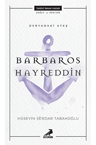 Deryadaki Ate�: Barbaros Hayreddin