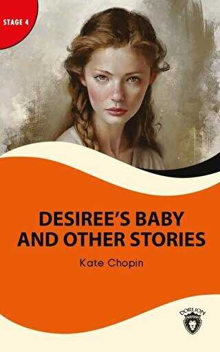 Desiree�s Baby And Other Stories - Stage 4