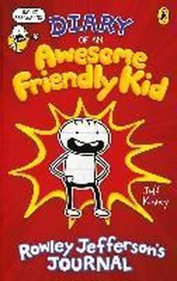 Diary of an Awesome Friendly Kid: Rowley Jeffersons Journal (Diary of a Wimpy Kid)