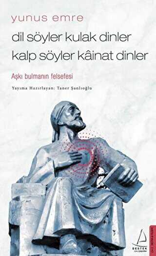 Dil Syler Kulak Dinler Kalp Syler Kainat Dinler