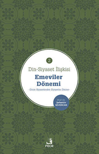Din-Siyaset �li�kisi - Emeviler D�nemi 2