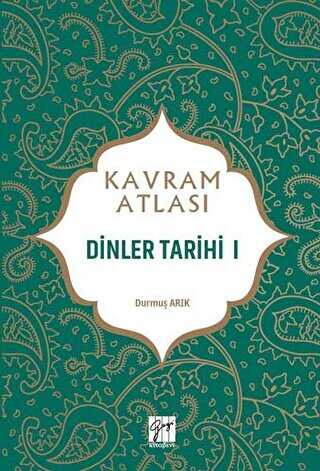 Dinler Tarihi 1 - Kavram Atlas�