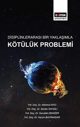 Disiplinleraras� Bir Yakla��mla K�t�l�k Problemi