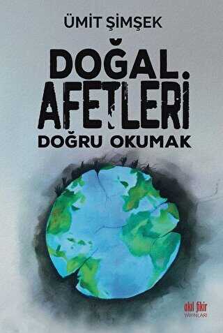 Do�al Afetleri Do�ru Okumak
