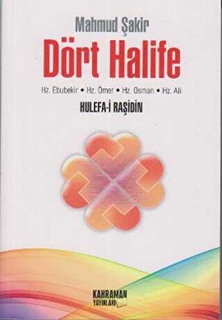 D�rt Halife Hz. Ebubekir, Hz. �mer, Hz. Osman, Hz. Ali 2. Hamur